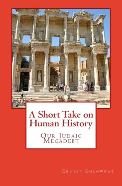 Una breve visión de la historia humana: nuestra megadeuda judaica