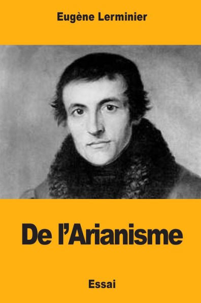 De l'Arianisme (French Edition)