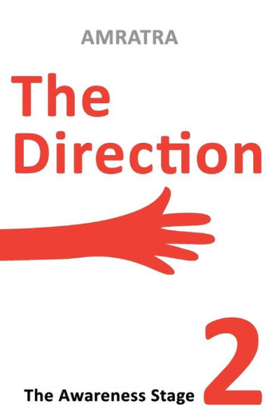The Direction : The Awareness Stage