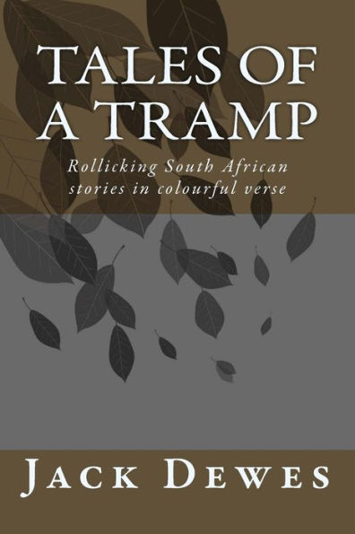 Tales Of A Tramp : Rollicking South African Stories In Colourful Verse