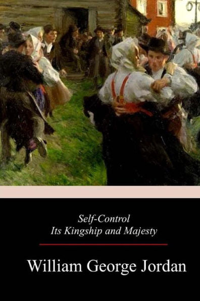 Self-Control Its Kingship And Majesty - 9781976563188
