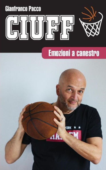 Ciuff: Emozioni a canestro (Italian Edition)