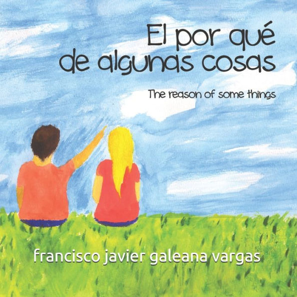 �El Por qu� de algunas cosas? (descubriendo al mundo) (Spanish Edition)
