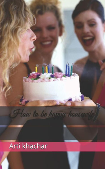 How to be happy housewife