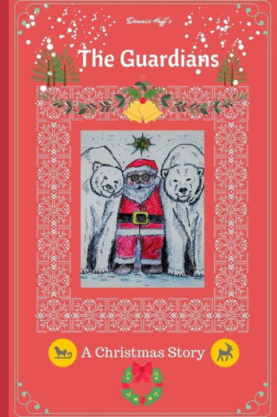 The Guardians : A Christmas Story