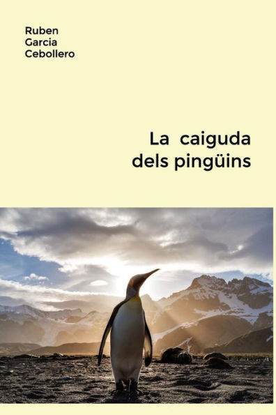 La caiguda dels ping?ins (Catalan Edition)