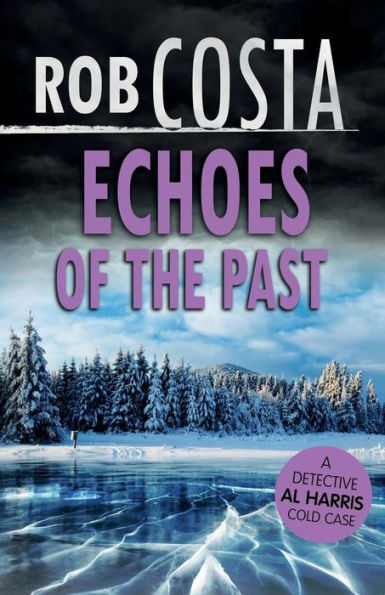 Echoes of the Past (A Detective Al Harris Cold Case)