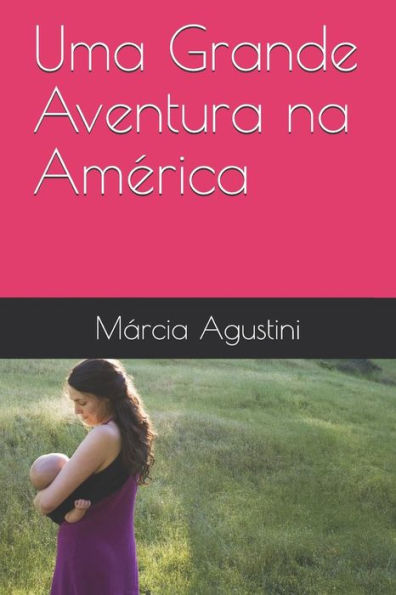 Uma Grande Aventura Na Am