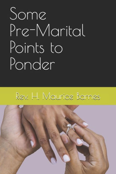 Some Pre-Marital Points To Ponder