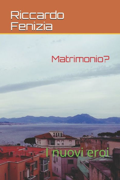 Matrimonio? : I Nuovi Eroi