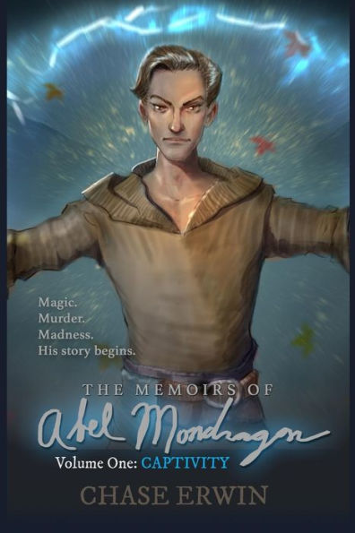 Memoirs Of Abel Mondragon: Captivity