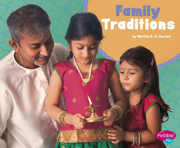 Family Traditions (What Makes a Family)