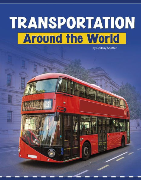 Transportation Around The World (Customs Around The World) - 9781977126764