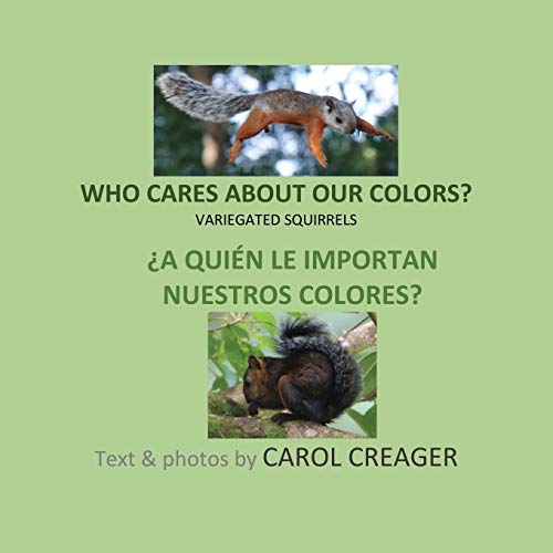 Who Cares about Our Colors : Variegated Squirrels