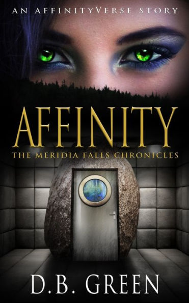Affinity: An AffinityVerse Story (The Meridia Falls Chronicles)