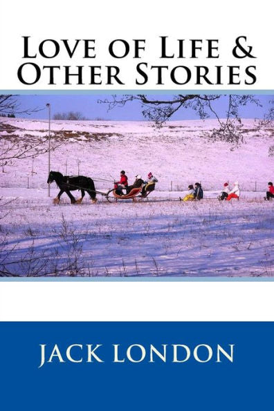 Love Of Life & Other Stories - 9781977528988