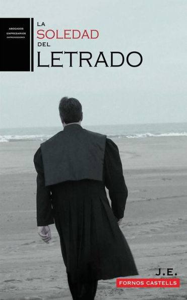 La Soledad del Letrado (Spanish Edition)
