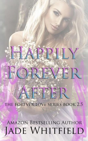 Happily Forever After: The Forever Love Series Book 2.5
