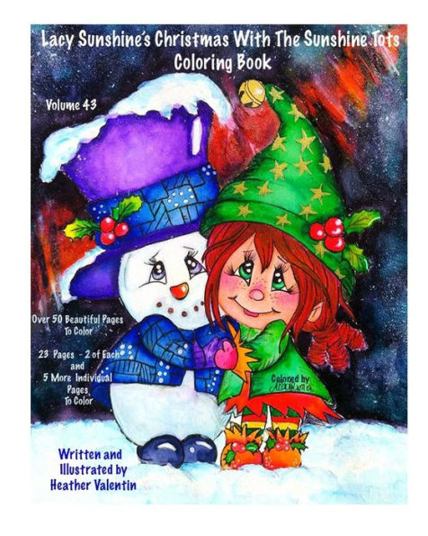 Lacy Sunshine's Christmas With The Sunshine Tots Coloring Book: Whimsical Elves, Snowmen, Christmas Trees and More Volume 43 (Lacy Sunshine's Coloring Books)