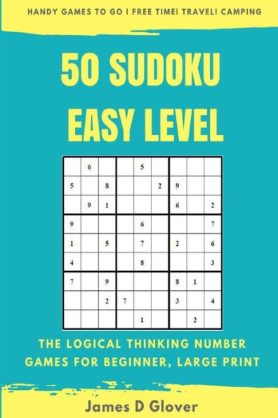 50 Sudoku de nivel fácil: los juegos numéricos de pensamiento lógico para principiantes, letra grande