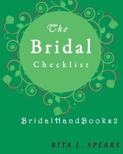 The Bridal Checklists : The Portable Guide Step-By-Step To Organizing The Bridal Budget