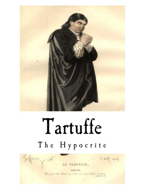 Tartuffe : The Hypocrite