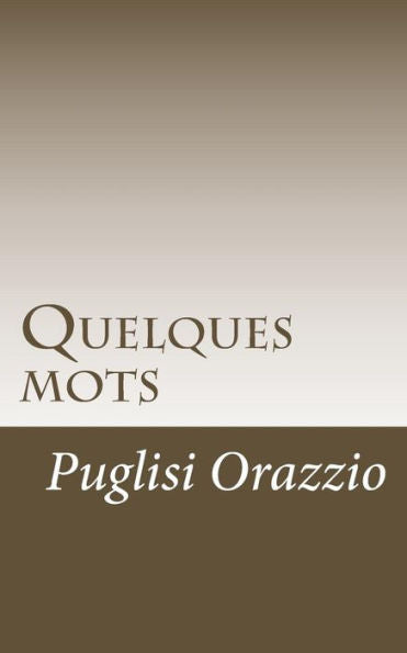Quelques Mots