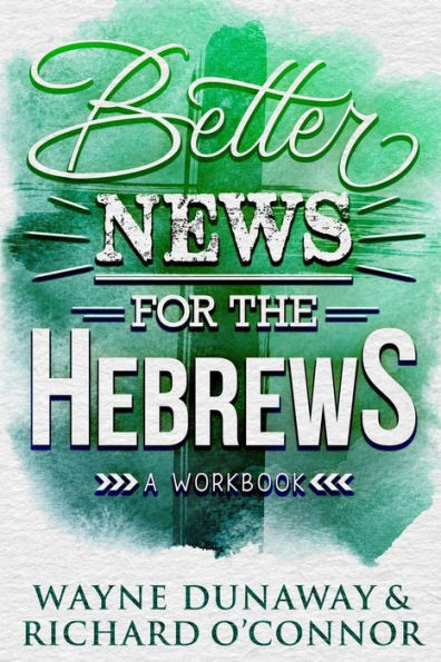Better News for the Hebrews
