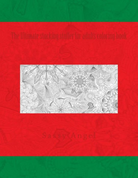 The Ultimate Stocking Stuffer For Adults Coloring Book