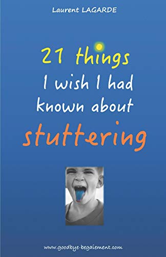 21 Things I Wish I Had Known About Stuttering