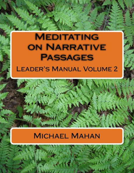 Meditating On Narrative Passages : Leader's Manual