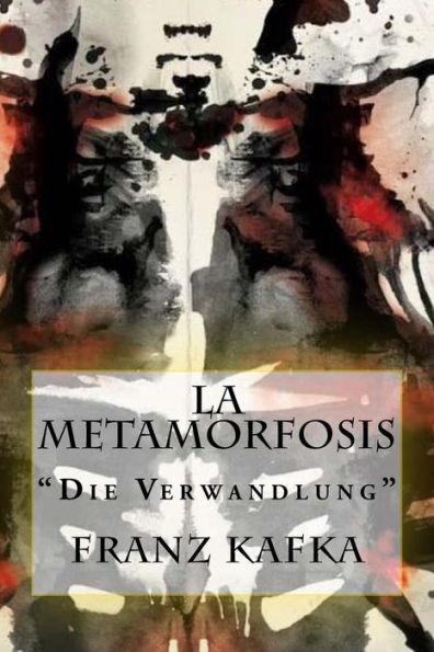 La metamorfosis: “Die Verwandlung” (Spanish Edition)