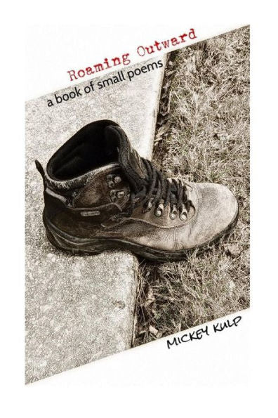 Roaming Outward : A Book Of Small Poems