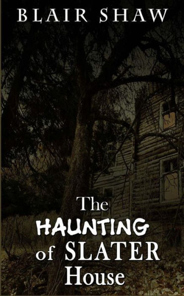 The Haunting Of Slater House