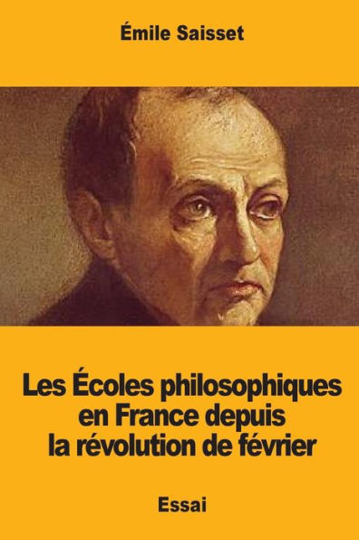 Les Coles Philosophiques En France Depuis La Rvolution De Fvrier