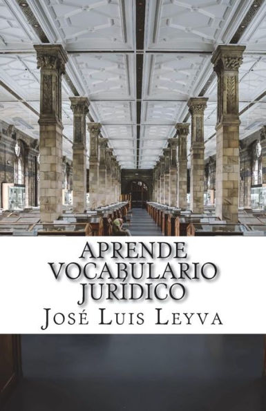 Aprende Vocabulario Jur�dico: English-Spanish LEGAL Glossary