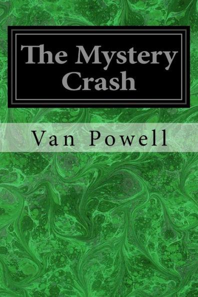 The Mystery Crash - 9781977899064