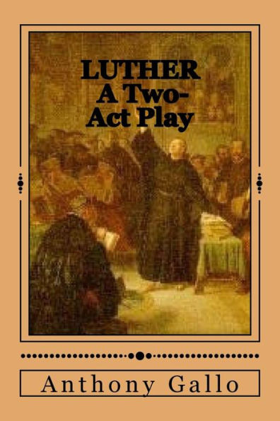 Luther : A Two-Act Dramedy