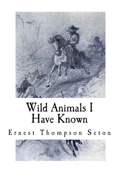 Wild Animals I Have Known - 9781977922847