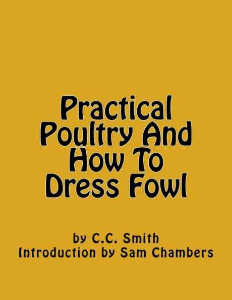 Practical Poultry And How To Dress Fowl