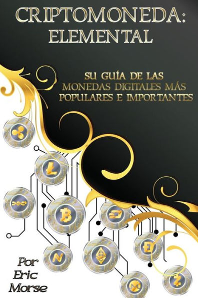 Criptomoneda: Elemental (Spanish Edition)
