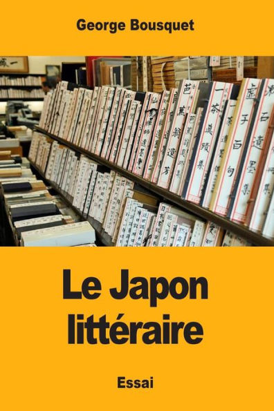 Le Japon litteraire (French Edition)