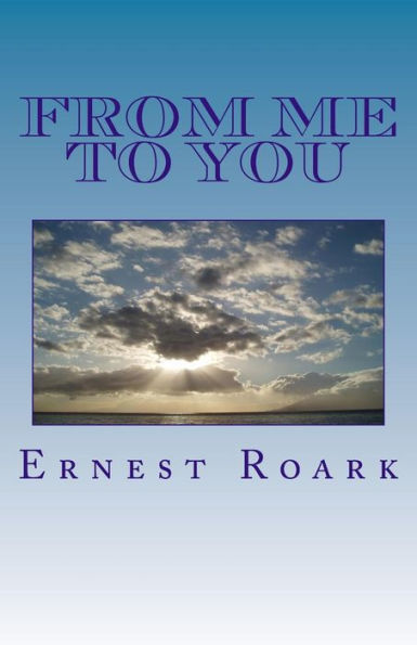 From Me To You: A Book of Poetry