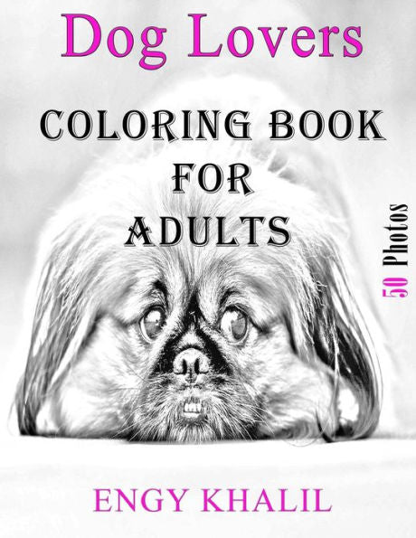 Libro para colorear para adultos: Libro para colorear de perros para adultos (Lindo libro para colorear de gatos)