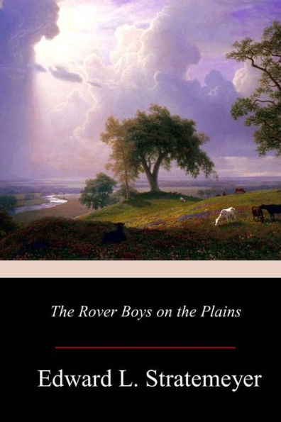 The Rover Boys On The Plains