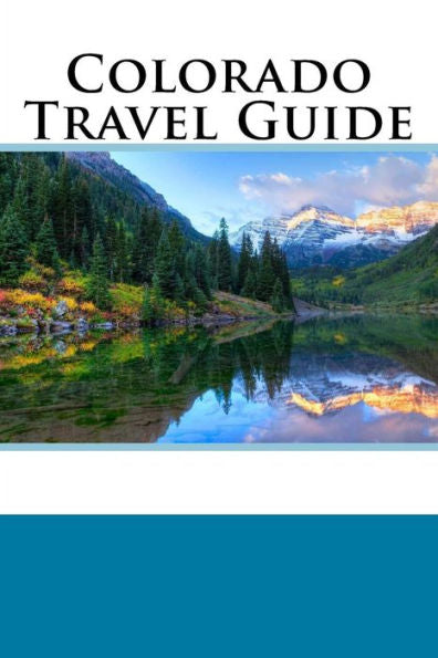 Colorado Travel Guide