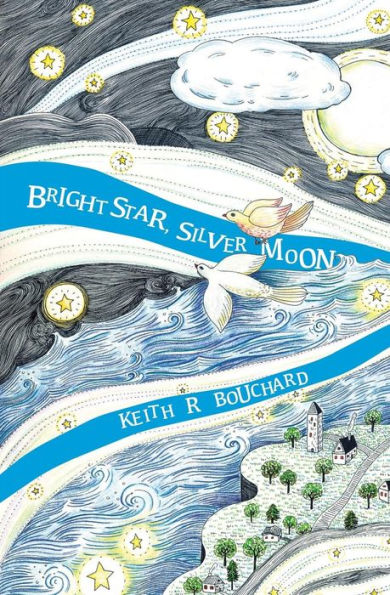 Bright Star, Silver Moon: A Journey Story