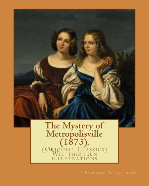 The Mystery Of Metropolisville - 9781978077010