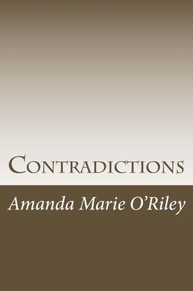 Contradicciones: un libro recopilado de poemas.