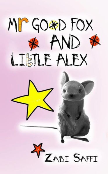 Mr Good Fox And Little Alex : Easy To Read Children'S Book